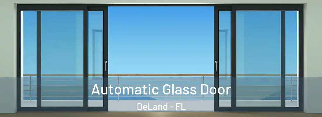  Automatic Glass Door DeLand - FL