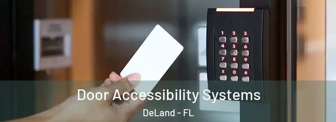  Door Accessibility Systems DeLand - FL