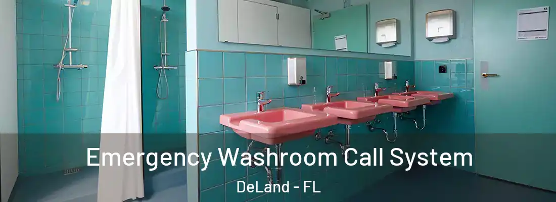  Emergency Washroom Call System DeLand - FL