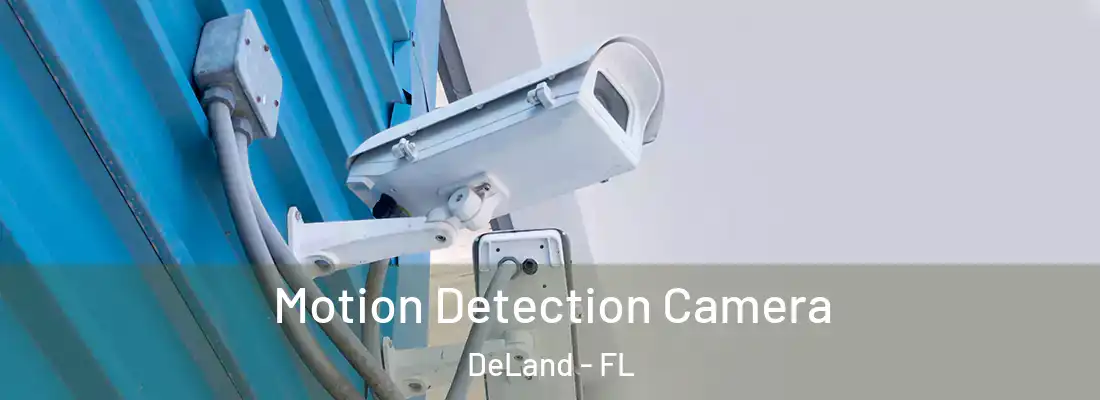  Motion Detection Camera DeLand - FL