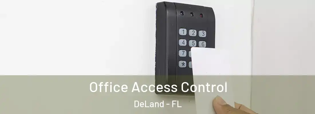  Office Access Control DeLand - FL