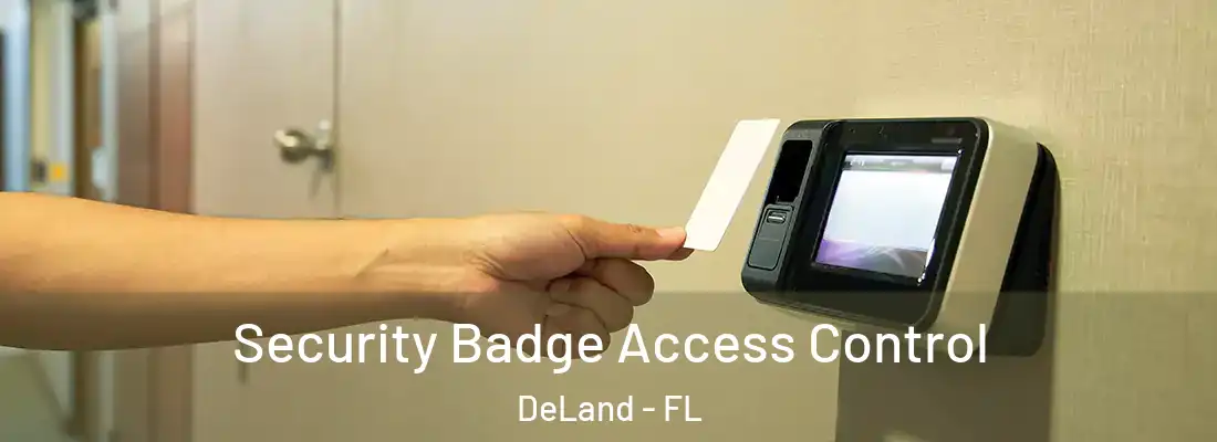  Security Badge Access Control DeLand - FL